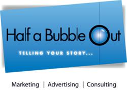Half a Bubble Out